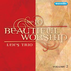Top 10 Beautiful Worship, Vol. 2 dari Lex's Trio