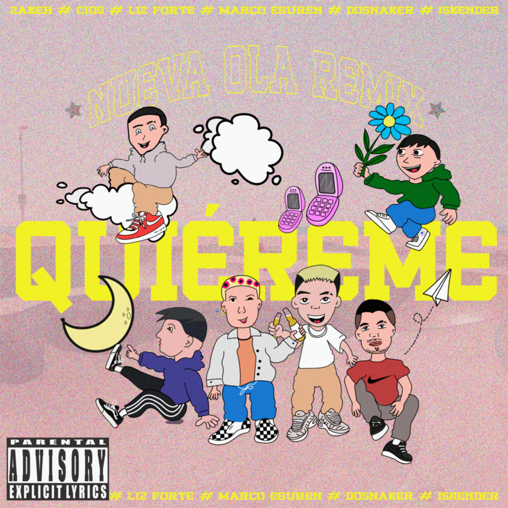 QUIÉREME(feat. Dosnaker, Cios, Zakeh) (Nueva Ola Remix|Explicit)