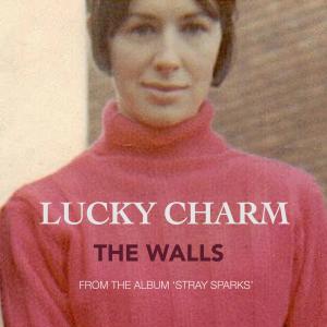 Lucky Charm dari The Walls