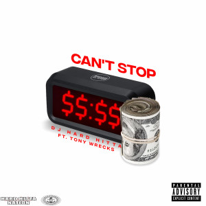 收聽DJ Hard Hitta的Can't Stop (Explicit)歌詞歌曲