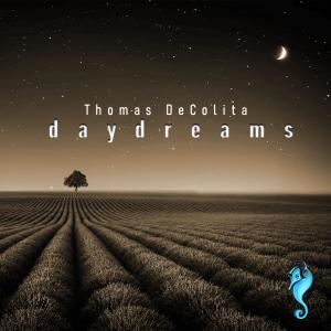 收聽Thomas DeColita的Daydreams歌詞歌曲