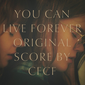 CFCF的專輯You Can Live Forever (Original Motion Picture Score)