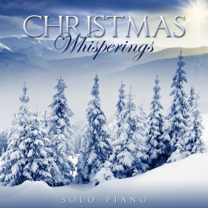 Album Christmas Whisperings - Solo Piano from Various Artists