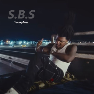 Listen to S.B.S (Explicit) song with lyrics from YoungBoss