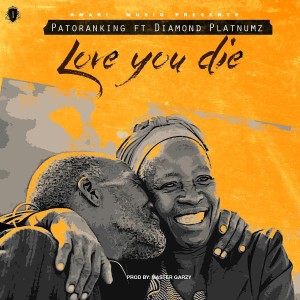 收聽Patoranking的Love You Die (其他)歌詞歌曲