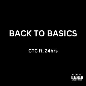收聽CTC的Back 2 Basics (Explicit)歌詞歌曲