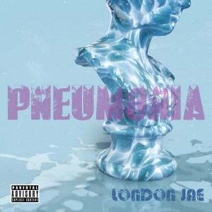 London Jae的專輯Pneumonia