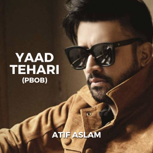 Album Yaad Tehari from Atif Aslam