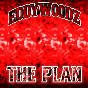 Album The Plan (Explicit) oleh Eddy Woodz