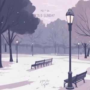 收听Melt On的Cold Sunday歌词歌曲