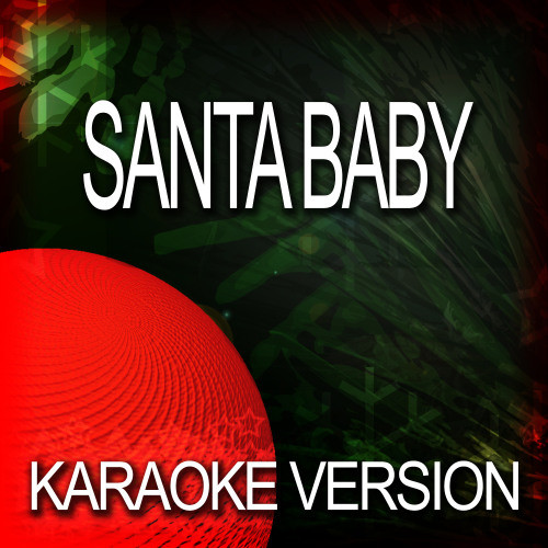 Santa Baby (In The Style Of Eartha Kitt)