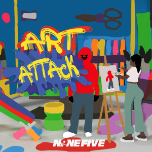Listen to Art Attack song with lyrics from Nine Five
