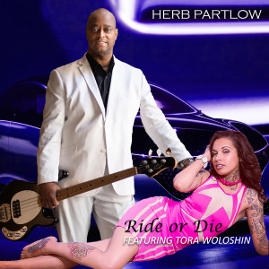 Listen to Ride or Die song with lyrics from HERB PARTLOW
