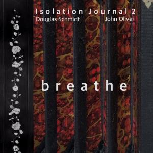Douglas Schmidt的專輯Isolation Journal 2 - breathe