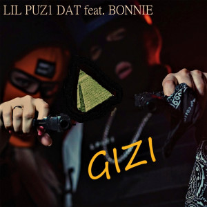 Listen to Gizi (Explicit) song with lyrics from LIL PUZ1 DAT
