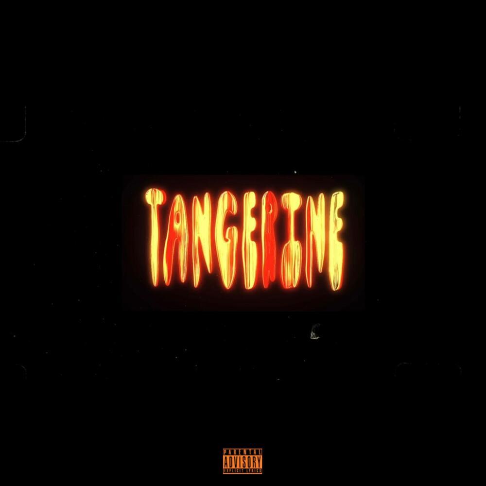 TANGERINE (Explicit)