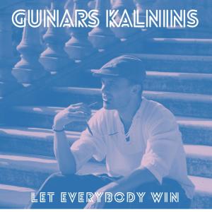 收聽Gunārs Kalniņš的Let Everybody Win歌詞歌曲