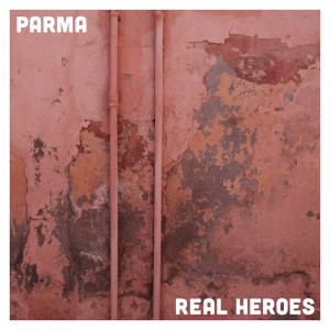 Album Parma oleh Real Heroes
