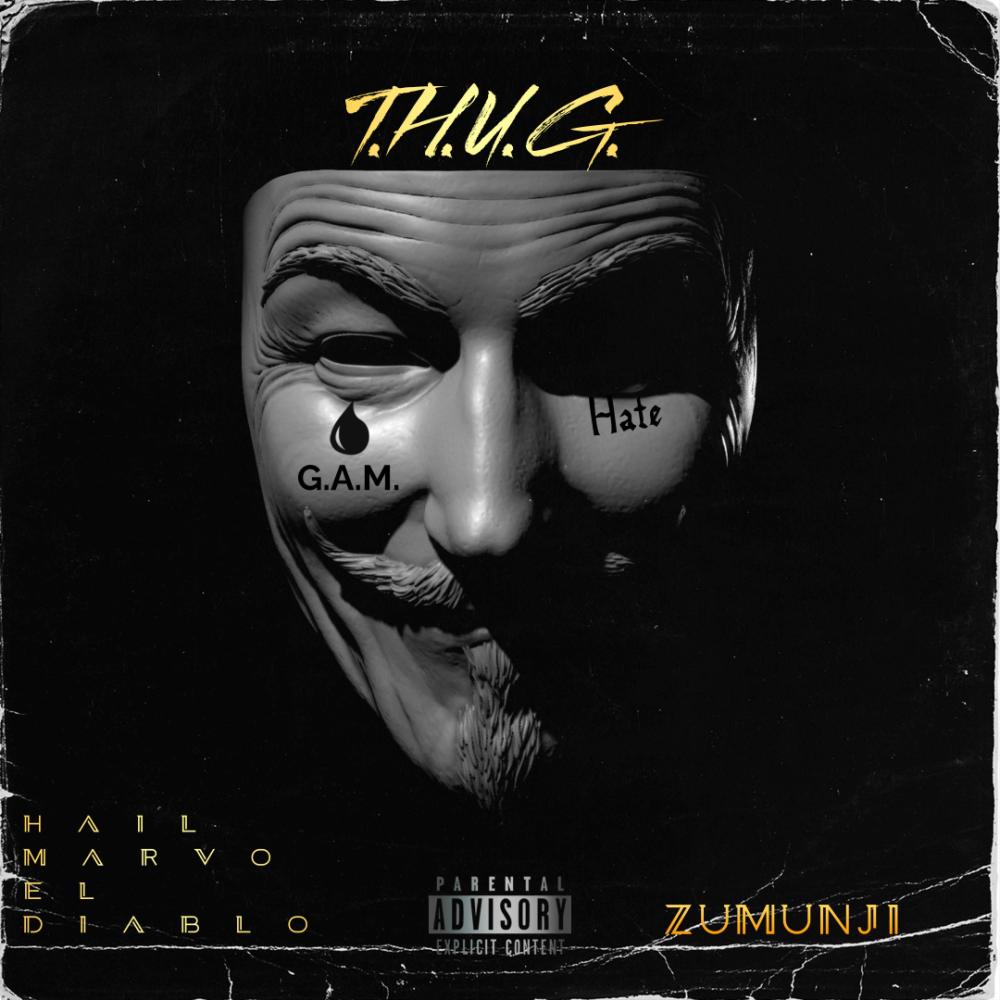 T.H.U.G. (feat. Zumunji) (Explicit)