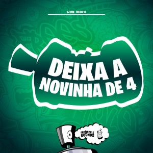 DJ Mw的專輯Deixa A Novinha De 4 (Explicit)