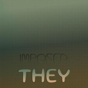 อัลบัม Imposed They ศิลปิน Various