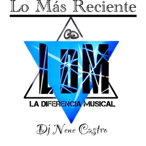 La Diferencia Musical的專輯Lo Más Reciente
