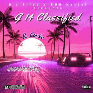 อัลบัม G 14 Classified (feat. Curren$y) (Explicit) ศิลปิน B. Locke