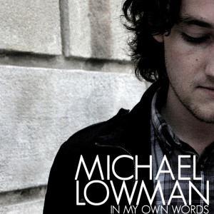 ดาวน์โหลดและฟังเพลง Have It All พร้อมเนื้อเพลงจาก Michael Lowman