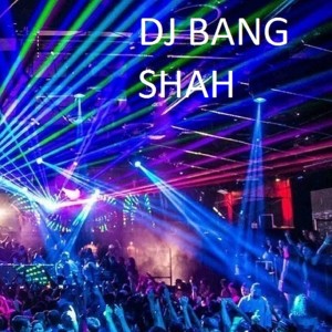 DJ Bang的專輯Shah