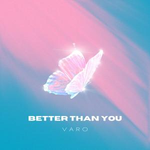 Varo的專輯Better Than You