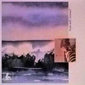 收聽Revenant的how will i know?歌詞歌曲