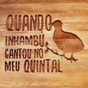 Duo Inhambu的專輯Quando Inhambú Cantou no Meu Quintal