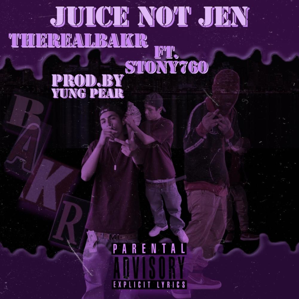 Juice Not Jen (feat. Stony760) (Explicit)