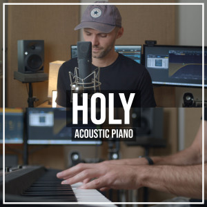 Listen to Holy (Acoustic Piano) song with lyrics from Ben Woodward