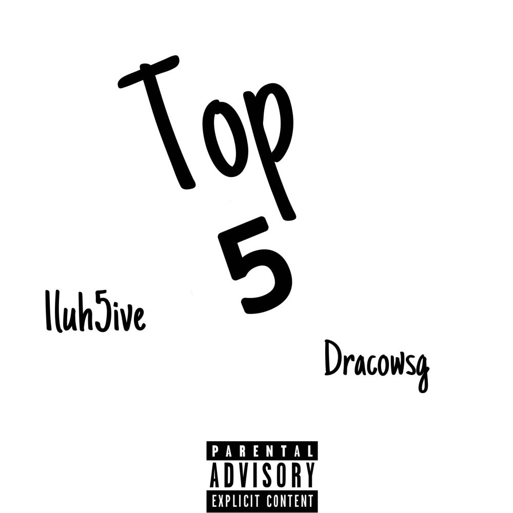 Top 5 (feat. 1luh5ive) (Explicit)