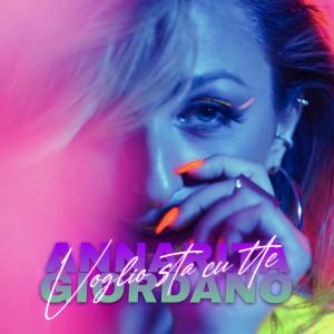 Listen to Voglio sta' cu' tte song with lyrics from Annarita Giordano