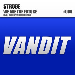 收听Strobe的We Are the Future (Will Atkinson Remix)歌词歌曲