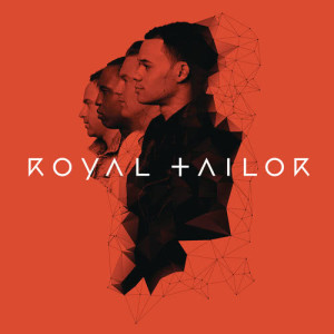 收聽Royal Tailor的Got That Fire歌詞歌曲