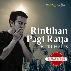 Rintihan Pagi Raya (2018 Remastered Version) dari Fitri Haris