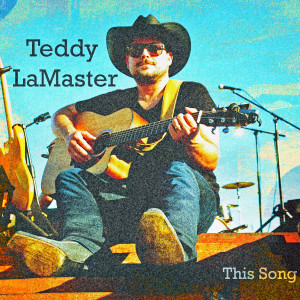 Dengarkan This Song lagu dari Teddy LaMaster dengan lirik
