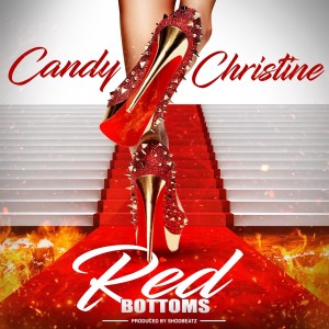 ดาวน์โหลดและฟังเพลง Red Bottoms (Explicit) พร้อมเนื้อเพลงจาก Candy Christine