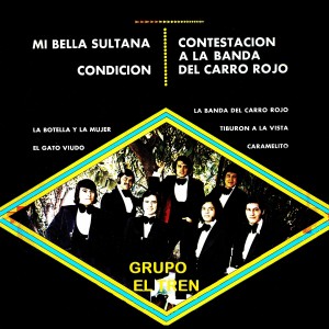 收聽Grupo el Tren的Caramelito歌詞歌曲