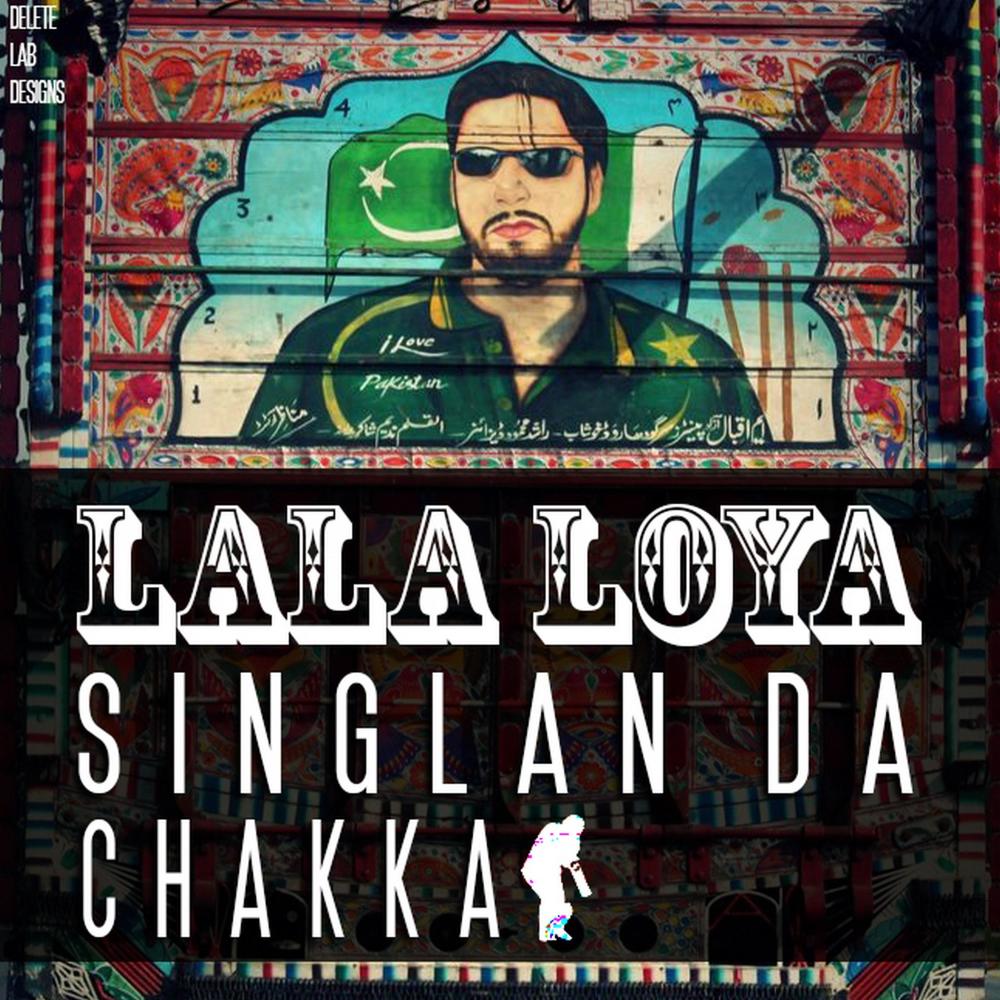 Singlan Da Chaka (feat. Lala Loya) (Explicit)