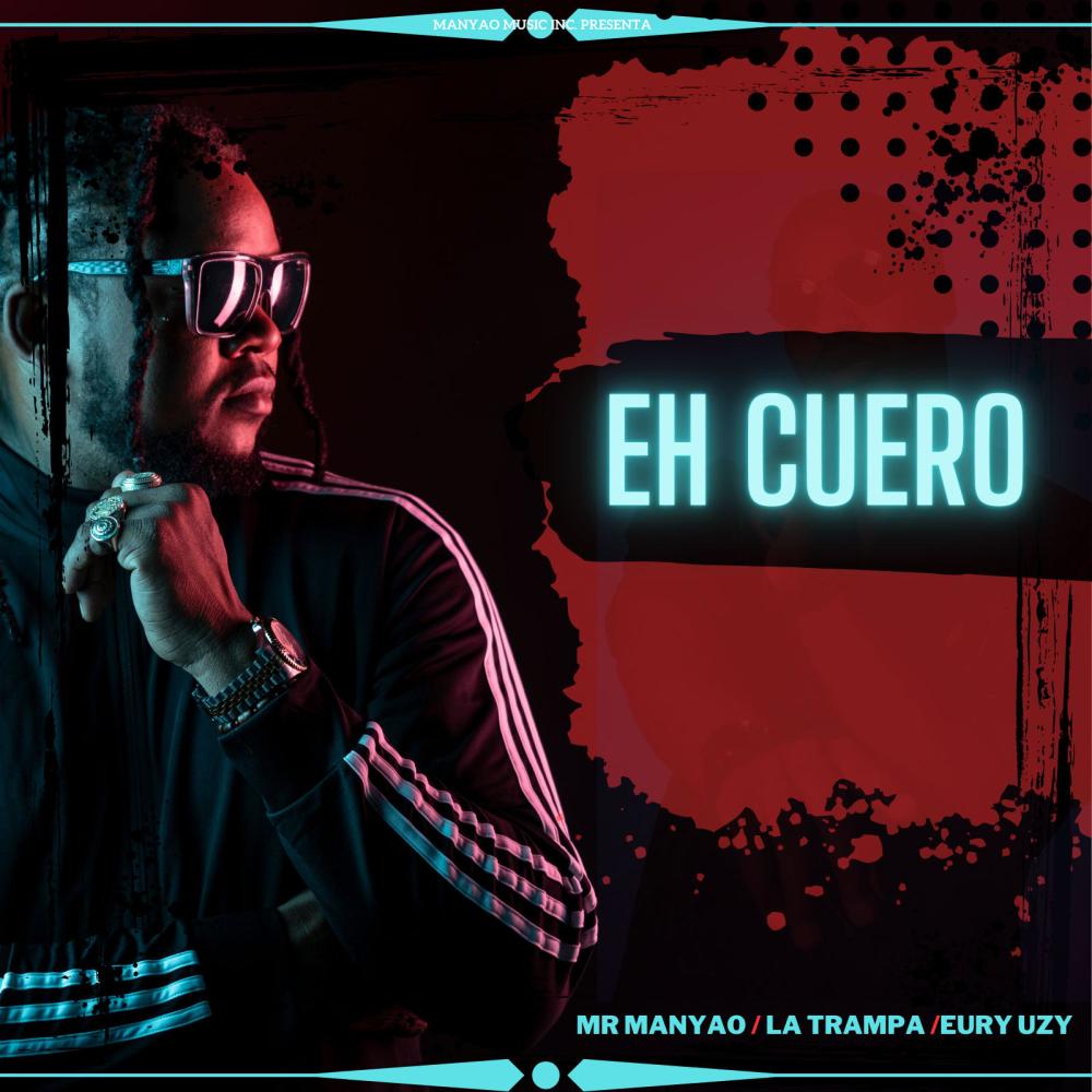 Eh Cuero (feat. La Trampa & Eury Uzy)