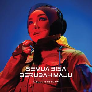 Album Semua Bisa Berubah Maju - Single oleh Melly Goeslaw