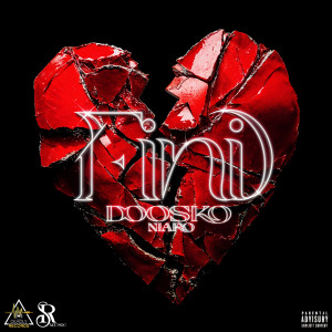 Listen to FINI (Explicit) song with lyrics from Doosko Niafo