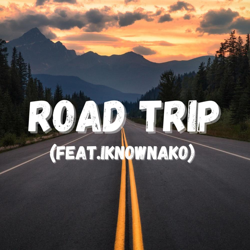 Road Trip (feat. IknownAko) (Explicit)