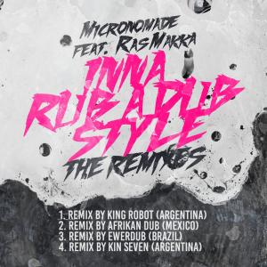 Listen to Inna Rub a Dub Style(feat. Ras Makka) (Kin Seven Remix) song with lyrics from Micronómade