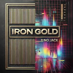 收聽Juno Jack的Iron Gold歌詞歌曲
