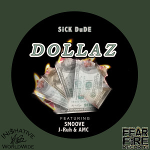 收听SiCK DuDE的Dollaz (Explicit)歌词歌曲